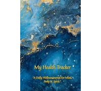 Faith, Health & Gratitude Journal: A Christian Wellness Planner to Cultivate Peace, Strength & Joy in Daily Life: Track Meals, Sleep, Mood & Spiritual Growth with God’s Guidance