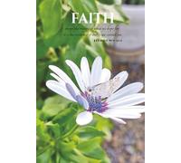 Faith - Hebrews 11:1: A Christian Personal Journal
