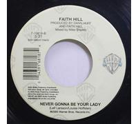 Faith Hill 45 RPM The Way You Love Me / Never Gonna Be Your Lady