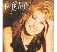 Faith Hill - It Mattters to Me [Import]