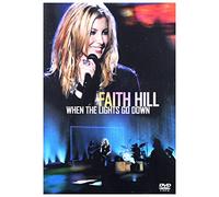 Faith Hill : When the Lights Go Down