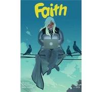 Faith Hollywood Vine Deluxe Edition Jody Houser, Joshua Dysart (Auteur)