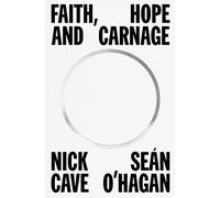 Faith, Hope and Carnage – Farrar, Straus and Giroux
