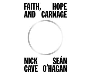 Faith, Hope and Carnage