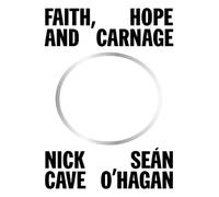 Faith, Hope and Carnage