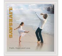The Livesays - Faith Hope & Love