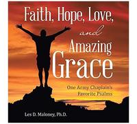 Faith, Hope, Love, And Amazing Grace