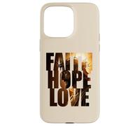 Faith Hope & Love - Jesus Christ Christian Faith Color Text Coque pour iPhone 15 Pro Max
