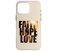Faith Hope & Love - Jesus Christ Christian Faith Color Text Coque pour iPhone 16 Pro Max