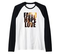 Faith Hope & Love - Jesus Christ Christian Faith Color Text Manche Raglan