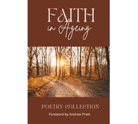 Faith in Ageing: Poetry Collection