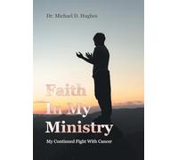 Faith In My Ministry: My Continued Fight With Cancer
