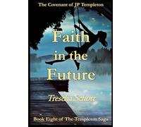 Faith in the Future: The Covenant of JP Templeton