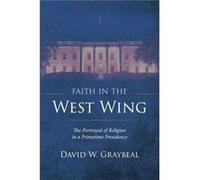 Faith in The West Wing by David W. Graybeal Other Book David W. Graybeal (Auteur)