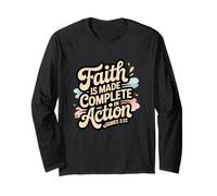 Faith is Made Complete in Action James 2:22 Manche Longue