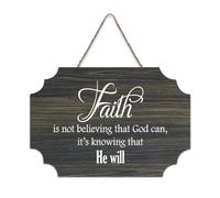 Faith Is Not Believing That God Can, It's Knowing That He Will - Plaque murale imprimée en bois rustique - Décoration murale moderne - 15,2 x 25,4 cm