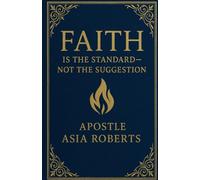 Faith Is The Standard: "Not The Suggestion"