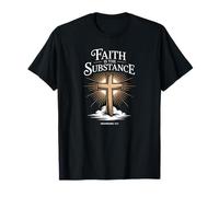 Faith is The Substance Hebrews 11:1 Croix T-Shirt