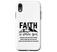 Faith is When You Praise God in The Storm Faites-Lui Confiance Coque pour iPhone XR