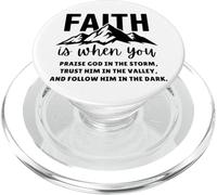 Faith is When You Praise God in The Storm Faites-Lui Confiance PopSockets PopGrip pour MagSafe