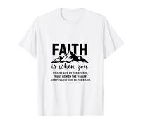 Faith is When You Praise God in The Storm Faites-Lui Confiance T-Shirt Graphique avec Valeur