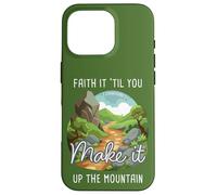 Faith it 'Till You Make it Up The Mountain 2 Cor 5:7 Camping Coque pour iPhone 16 Pro