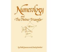 Faith Javane Dusty Bunker Numerology and the Divine Triangle (Poche)