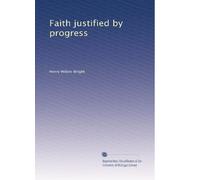 Faith justified by progress