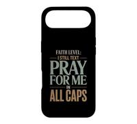 Faith Level I Still Text Prier Christian Humour Coque pour iPhone Air
