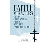 Faith & Miracles of an Orthodox Priest and his parishioners