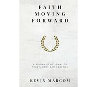 Faith Moving Forward: A 90 Day Devotional