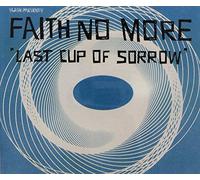 Faith No More - Last Cup of Sorrow