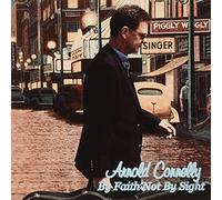Arnold Connelly - Faith Not by Sight