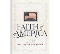 Faith of America 250 Prayers for Our Nation - Thomas Nelson - Thomas nelson - ebook (ePub) - Livre