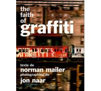 Faith of graffiti - Norman Mailer - L'oeil D'horus - broché - Monographie