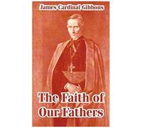 Faith Of Our Fathers, The