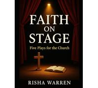 Faith on Stage: Five Plays for the Church