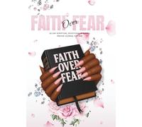 Faith Over Fear 30 Day Scripture, Devotional & Guided Prayer Journal for Her: Bible Study Interactive prompts