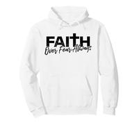 Faith Over Fear Always | Trust God Christian Citation | Jésus Sweat à Capuche