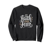 Faith Over Fear Inspirational Jesus Christian Bible Verse Sweatshirt
