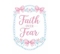 Faith Over Fear Notebook