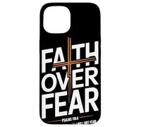 Faith Over Fear Psalms 118 6 The Lord Is On My Side Chrétien Coque pour iPhone 15