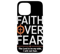 Faith Over Fear The Lord Is On My Side PSALMS 118 6 Chrétien Coque pour iPhone 13 Pro Max