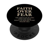 Faith Over Fear The Lord is on My Side Psaume 118 6 Foi PopSockets PopGrip Adhésif