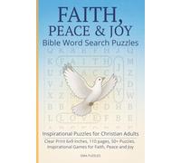 FAITH, PEACE & JOY - Bible Word Search Puzzle Book: For Christian Adults - Clear Print 6x9 Inches, 110 pages, 50+ Puzzles. Inspirational Games for ... Gift for Vacations, Holidays and Free Times.