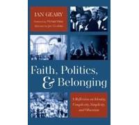 Faith, Politics, And Belonging