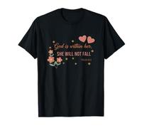 Faith Psaum 46:5 God is Within Her She Will Not Fall Floral T-Shirt