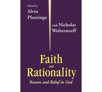 Faith & Rationality: Reason & Belief in God