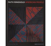 FAITH RINGGOLD: AMERICAN PEOPLE