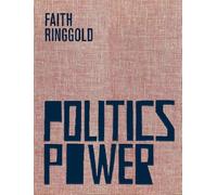 Faith Ringgold Politics / Power